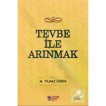 Tevbe ile Arınmak M. Yılmaz Özbek