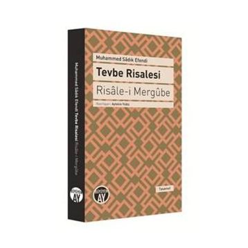 Tevbe Risalesi - Risale-i Mergube - Muhammed Sadık Ul Sadi