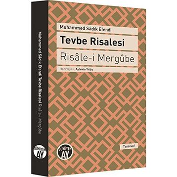 Tevbe Risalesi - Risale-i Mergube - Muhammed Sadık Ul Sadi