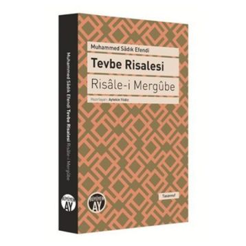 Tevbe Risalesi - Risale-i Mergube - Muhammed Sadık Ul Sadi