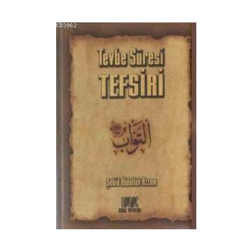 TEVBE SÛRESI TEFSIRI - ABDULLAH AZZAM