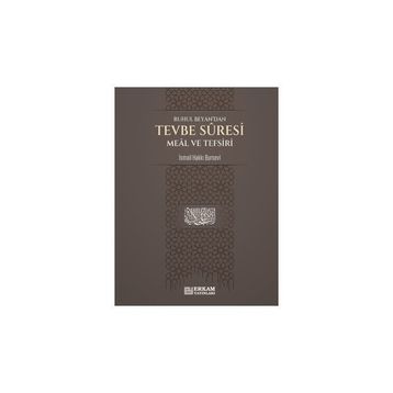 Tevbe Suresi Meâl ve Tefsiri İsmail Hakkı Bursevi