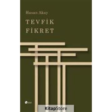 Tevfik Fikret - Hasan Akay