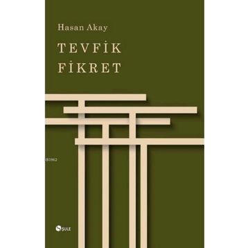 Tevfik Fikret - Hasan Akay