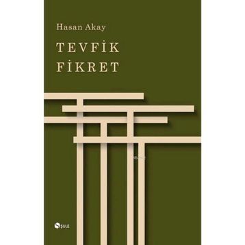 Tevfik Fikret - Hasan Akay