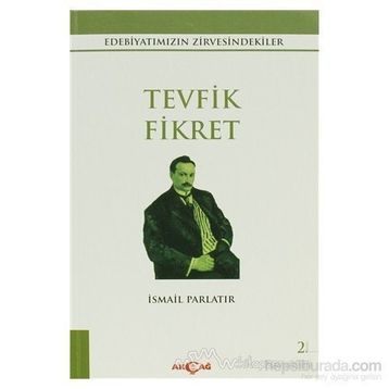 TEVFIK FIKRET - İSMAİL PARLATIR