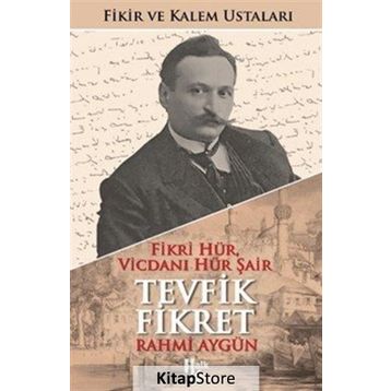 Tevfik Fikret - Rahmi Aygün