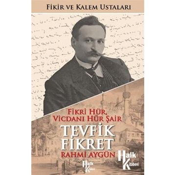 Tevfik Fikret - Rahmi Aygün