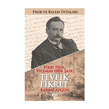 Tevfik Fikret - Rahmi Aygün