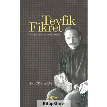 Tevfik Fikret - Selçuk Atay