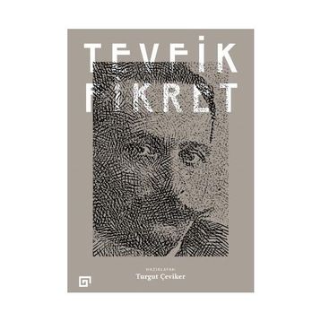 Tevfik Fikret - Turgut Çeviker