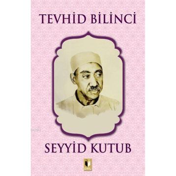 Tevhid Bilinci - Seyyid Kutup