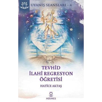 Tevhid İlahi Regresyon Öğretisi - Hatice Aktaş