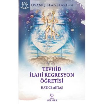 Tevhid İlahi Regresyon Öğretisi - Hatice Aktaş