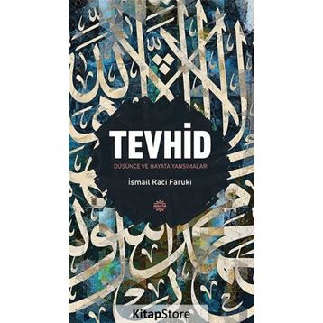 TEVHID - İSMAİL RACI EL-FARUKI
