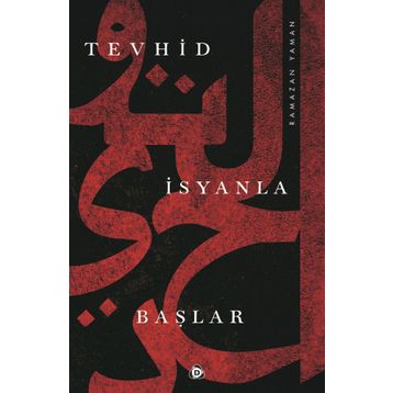 Tevhid İsyanla Başlar - Ramazan Yaman