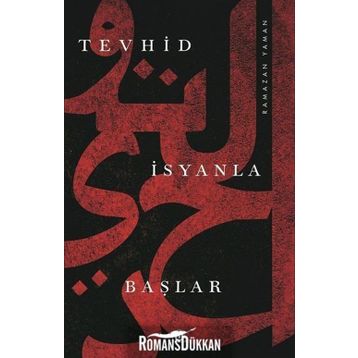 Tevhid İsyanla Başlar - Ramazan Yaman
