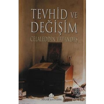 TEVHID VE DEĞİŞİM - CELALEDDIN VATANDAŞ