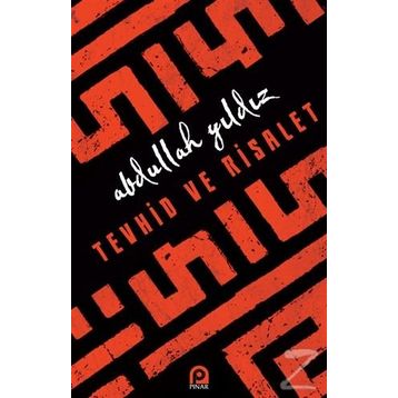 Tevhid Ve Risalet - Abdullah Yıldız