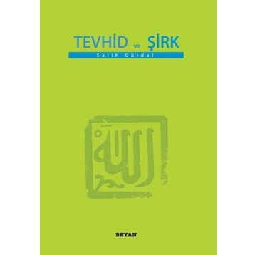 TEVHID VE ŞİRK - MUSTAFA SIEL