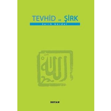 TEVHID VE ŞİRK - MUSTAFA SIEL