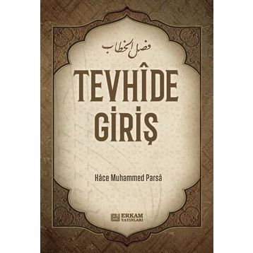 Tevhide Giriş - Muhammed Parsa