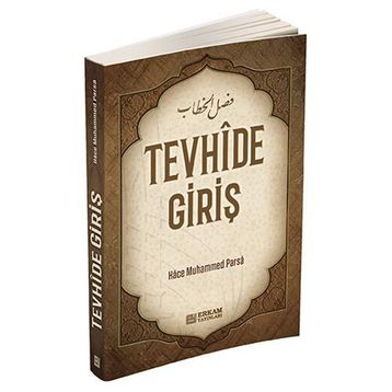 Tevhide Giriş - Muhammed Parsa