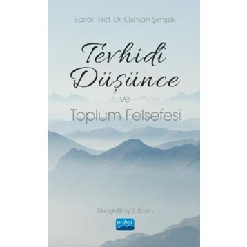 Tevhidi Düşünce ve Toplum Felsefesi - Celal Türer