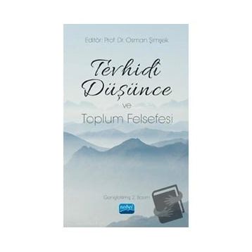 Tevhidi Düşünce ve Toplum Felsefesi - Celal Türer