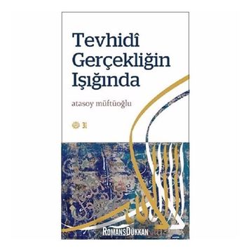 Tevhidi Gerçekliğin Işığında - Atasoy Müftüoğlu