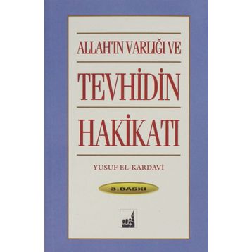 TEVHIDIN HAKIKATI - YUSUF EL-KARADAVÎ