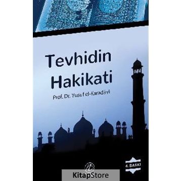 TEVHIDIN HAKIKATI - YUSUF EL-KARADAVÎ