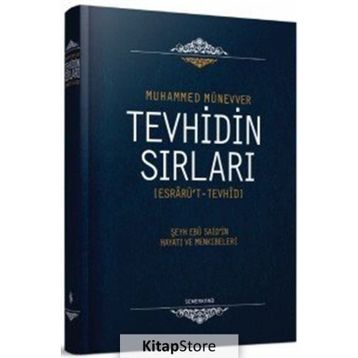 TEVHIDIN SIRLARI - MUHAMMED İBN MÜNEVVER