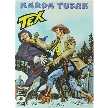 Tex 31 - Karda Tuzak - Bir Savaşçının Onuru - Tito Faraci Pasquale Ruju