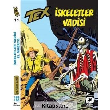 Tex Klasik Seri 11 İskeletler Vadisi - El Muerto - Giovanni Luigi Bonelli Guido Nolitta