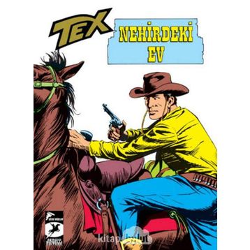 Tex Klasik Seri 21 - Nehirdeki Ev - Linç - Giovanni Luigi Bonelli
