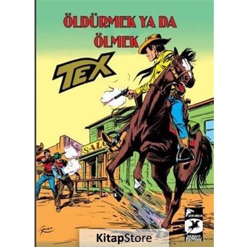 Tex-Öldürmek ya da Ölmek - Guido Nolitta