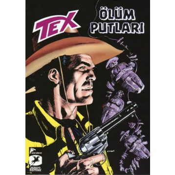 Tex Yeni Seri 25 - Ölüm Putları - Kara Altın - Mauro Boselli Gianfranco Manfredi