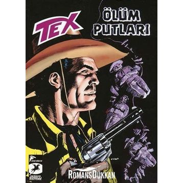 Tex Yeni Seri 25 - Ölüm Putları - Kara Altın - Mauro Boselli Gianfranco Manfredi