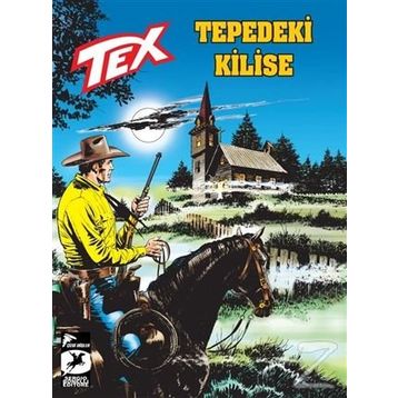 Tex Yeni Seri 28 - Tepedeki Kilise - Mauro Boselli