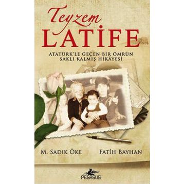 TEYZEM LATIFE - M. SADIK ÖKE;FATIH BAYHAN