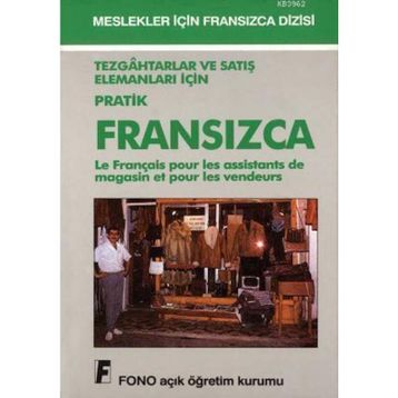 Tezgahtarlar ve Satış Elemanları için Pratik Fransızca - Aydın Karaahmetoğlu
