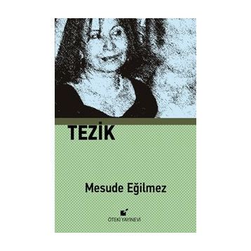 Tezik - Mesude Eğilme