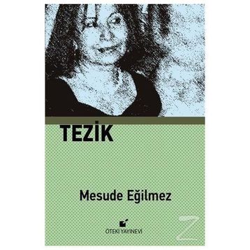 Tezik - Mesude Eğilme