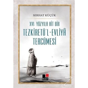 TEZKİRETÜL EVLIYA - FERİDÜDDİN ATTAR