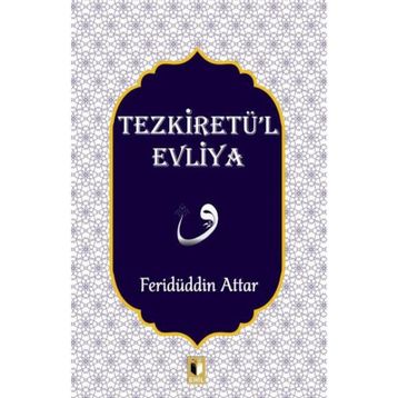 TEZKİRETÜL EVLIYA - FERİDÜDDİN ATTAR