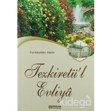 TEZKİRETÜL EVLIYA - FERİDÜDDİN ATTAR