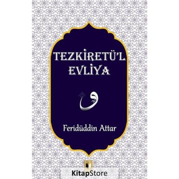 TEZKİRETÜL EVLIYA - FERİDÜDDİN ATTAR