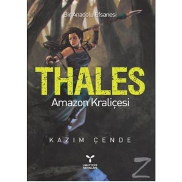 THALES AMAZON KRALİÇESİ - KAZIM ÇENDE
