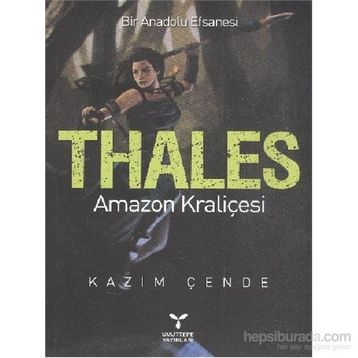 THALES AMAZON KRALİÇESİ - KAZIM ÇENDE